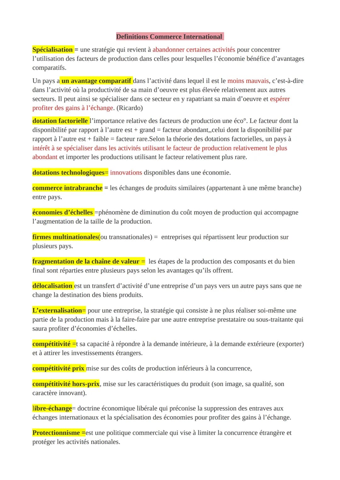 Definitions Commerce International
Spécialisation = une stratégie qui revient à abandonner certaines activités pour concentrer
l'utilisation