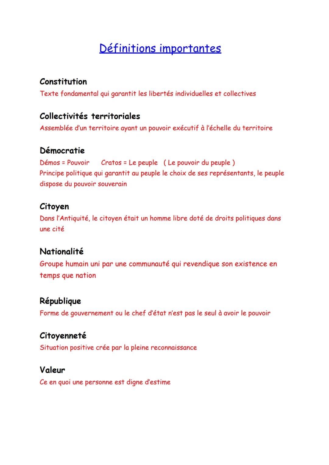 Définitions importantes
Constitution
Texte fondamental qui garantit les libertés individuelles et collectives
Collectivités territoriales
As
