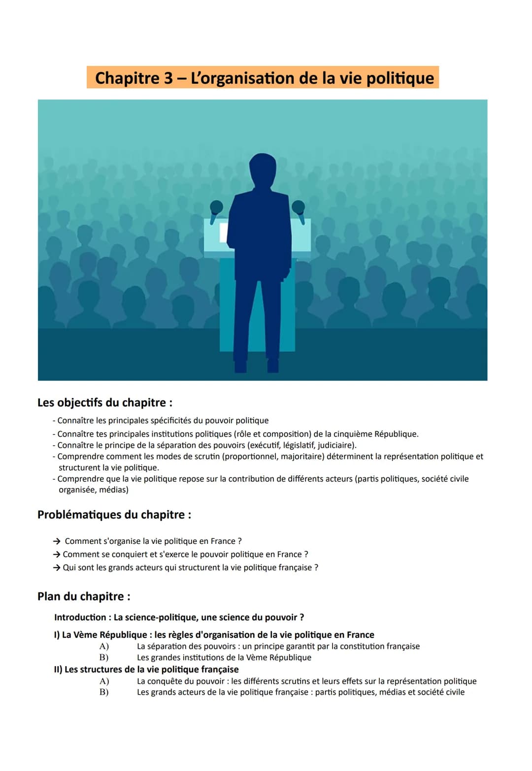 Chapitre 3 - L'organisation de la vie politique
Les objectifs du chapitre :
- Connaître les principales spécificités du pouvoir politique
Co