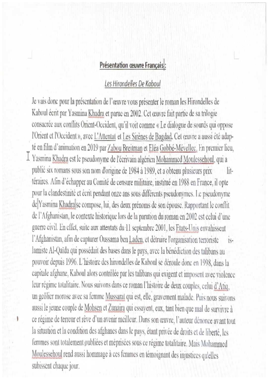 Présentation œuvre Français:
Les Hirondelles De Kaboul
Je vais donc pour la présentation de l'œuvre vous présenter le roman les Hirondelles 