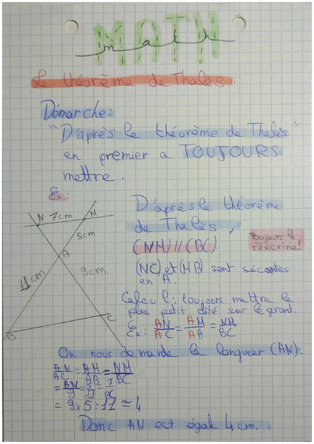 Le théorème de Thales:

Démarche:
"D'après le théorème de Thale's"
en premier a TOUJOURS
mettre.

N7cm M
5cm

11 cm A

AB
On
9cm
C

D'après 