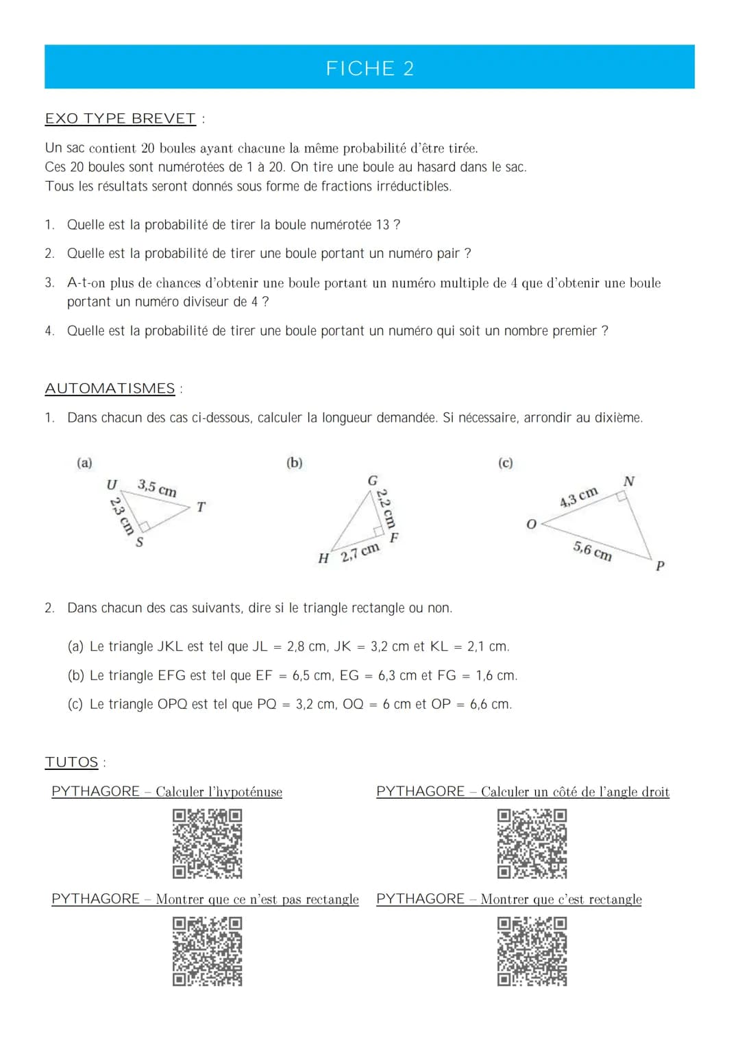 MATHÉMATIQUES – PRÉPARATION DU DNB
LIVRET DE RÉVISION FICHE 1
EXO TYPE BREVET:
L'unité de longueur est le centimètre.
On donne :
Les points 