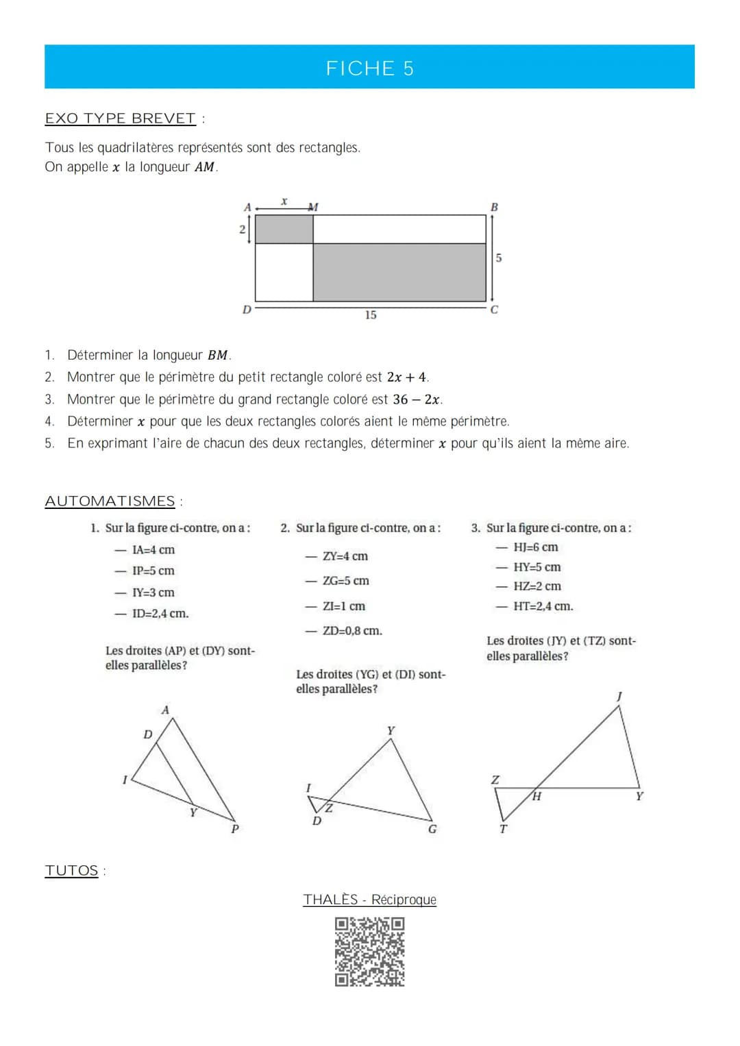MATHÉMATIQUES – PRÉPARATION DU DNB
LIVRET DE RÉVISION FICHE 1
EXO TYPE BREVET:
L'unité de longueur est le centimètre.
On donne :
Les points 