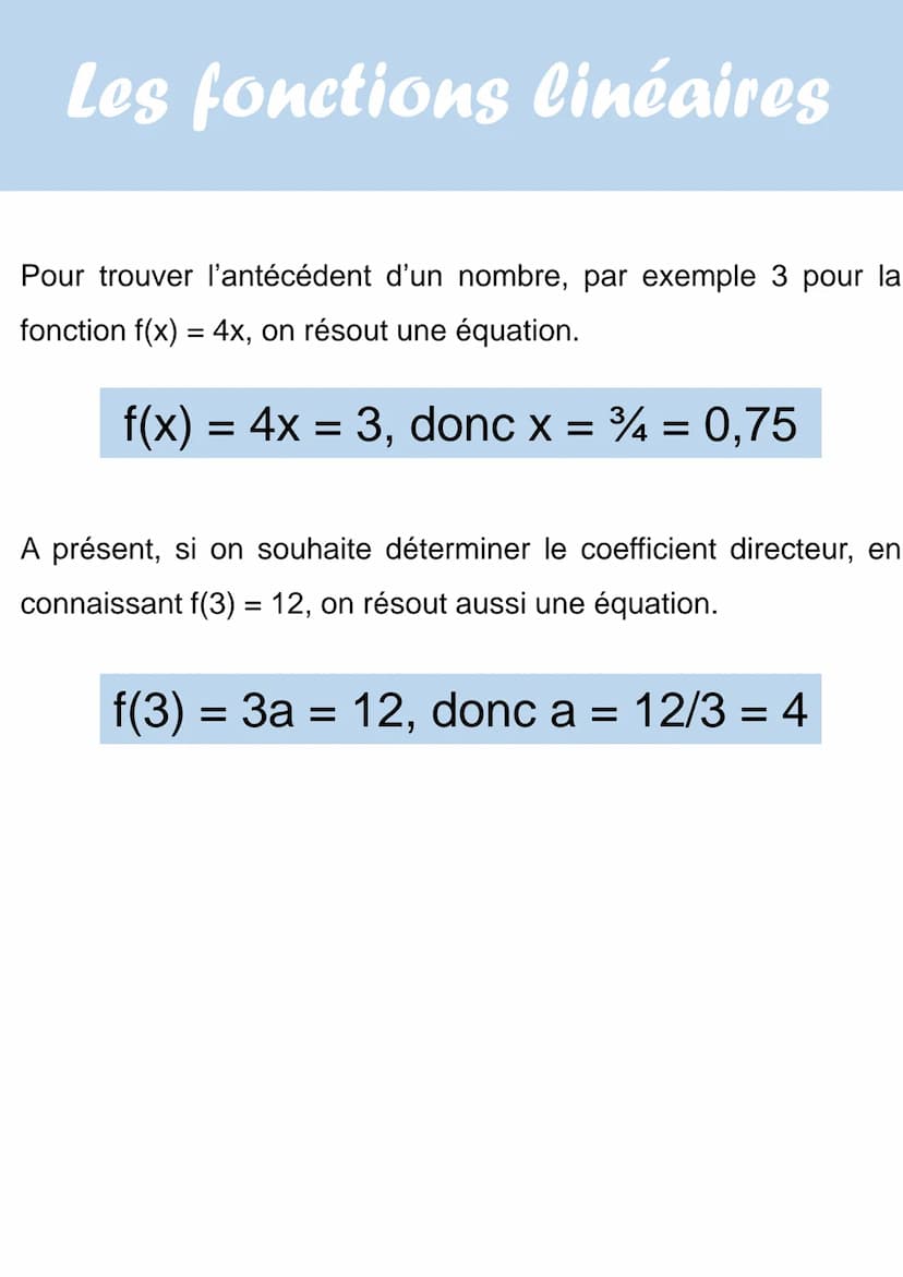 Les fonctions linéaires
Une fonction linéaire est une fonction de la forme :
f(x) = ax
Avec a qui est un coefficient de la fonction linéaire