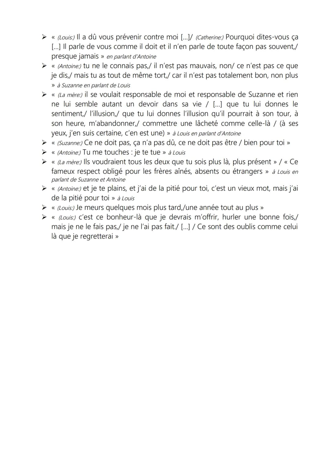 Citations - Juste la fin du monde
J'ai mis quelques indications en italique afin de replacer les citations dans leur contexte. Je précise qu