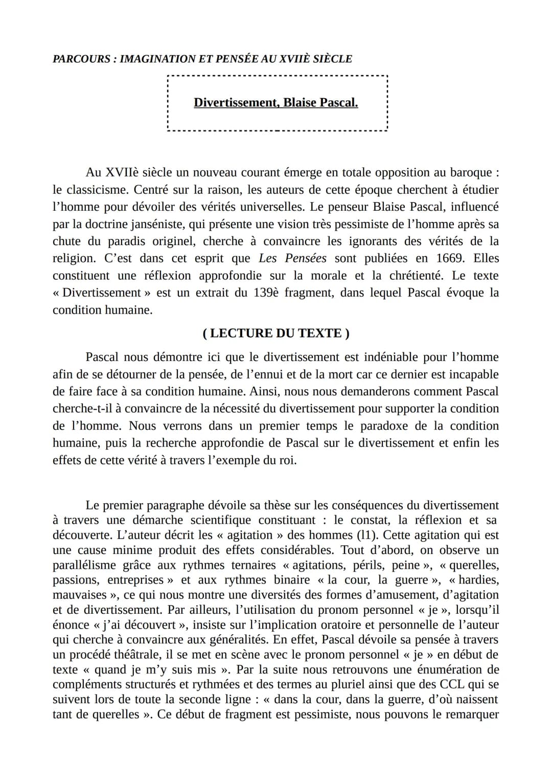 PARCOURS: IMAGINATION ET PENSÉE AU XVIIÈ SIÈCLE
Divertissement, Blaise Pascal.
Au XVIIè siècle un nouveau courant émerge en totale oppositio