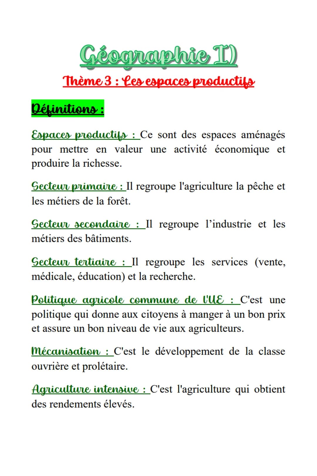 Géographie I)
Thème 3: Les espaces productifs
Définitions :
Espaces productifs : Ce sont des espaces aménagés
pour mettre en valeur une acti