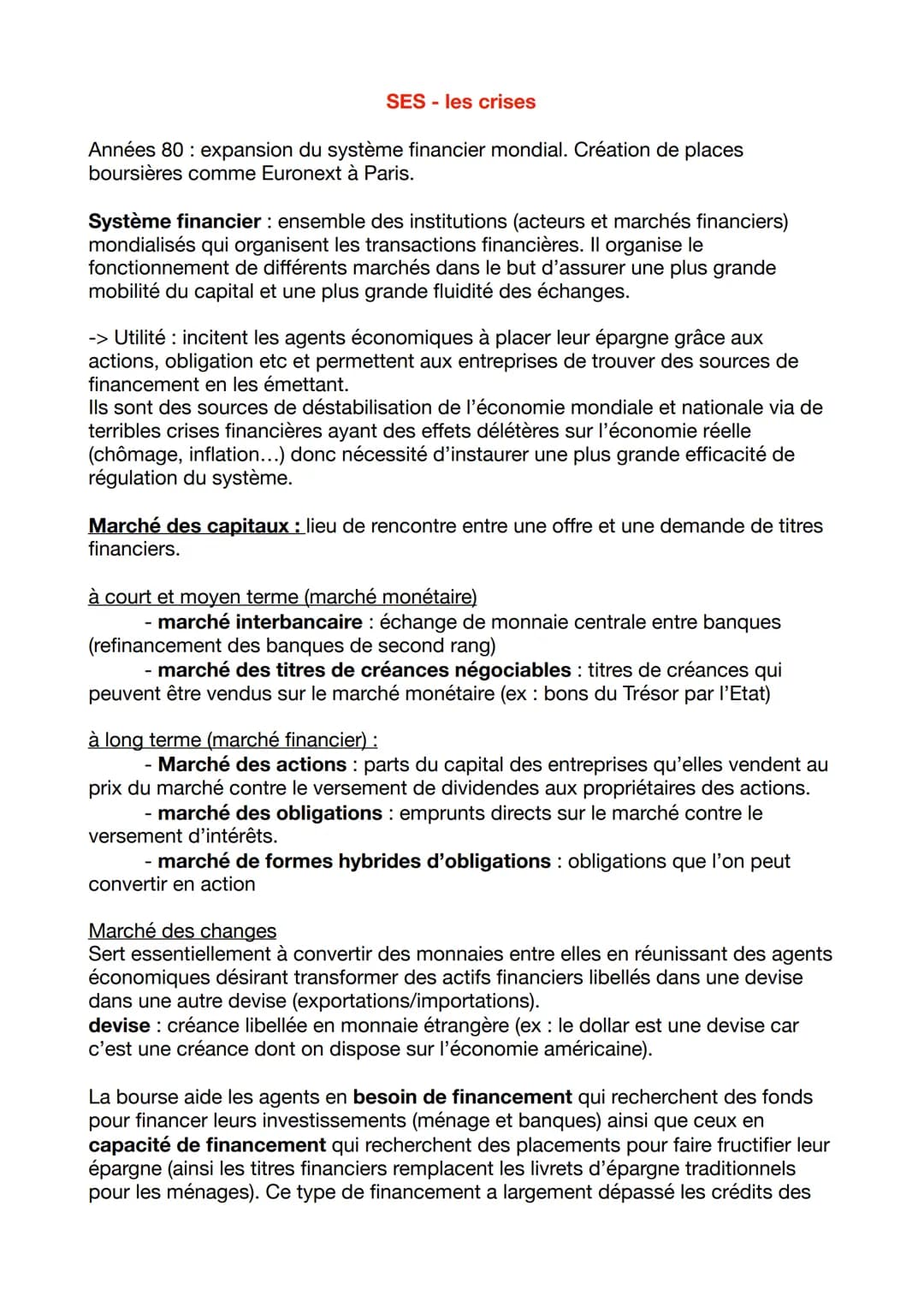 SES - les crises
Années 80: expansion du système financier mondial. Création de places
boursières comme Euronext à Paris.
Système financier: