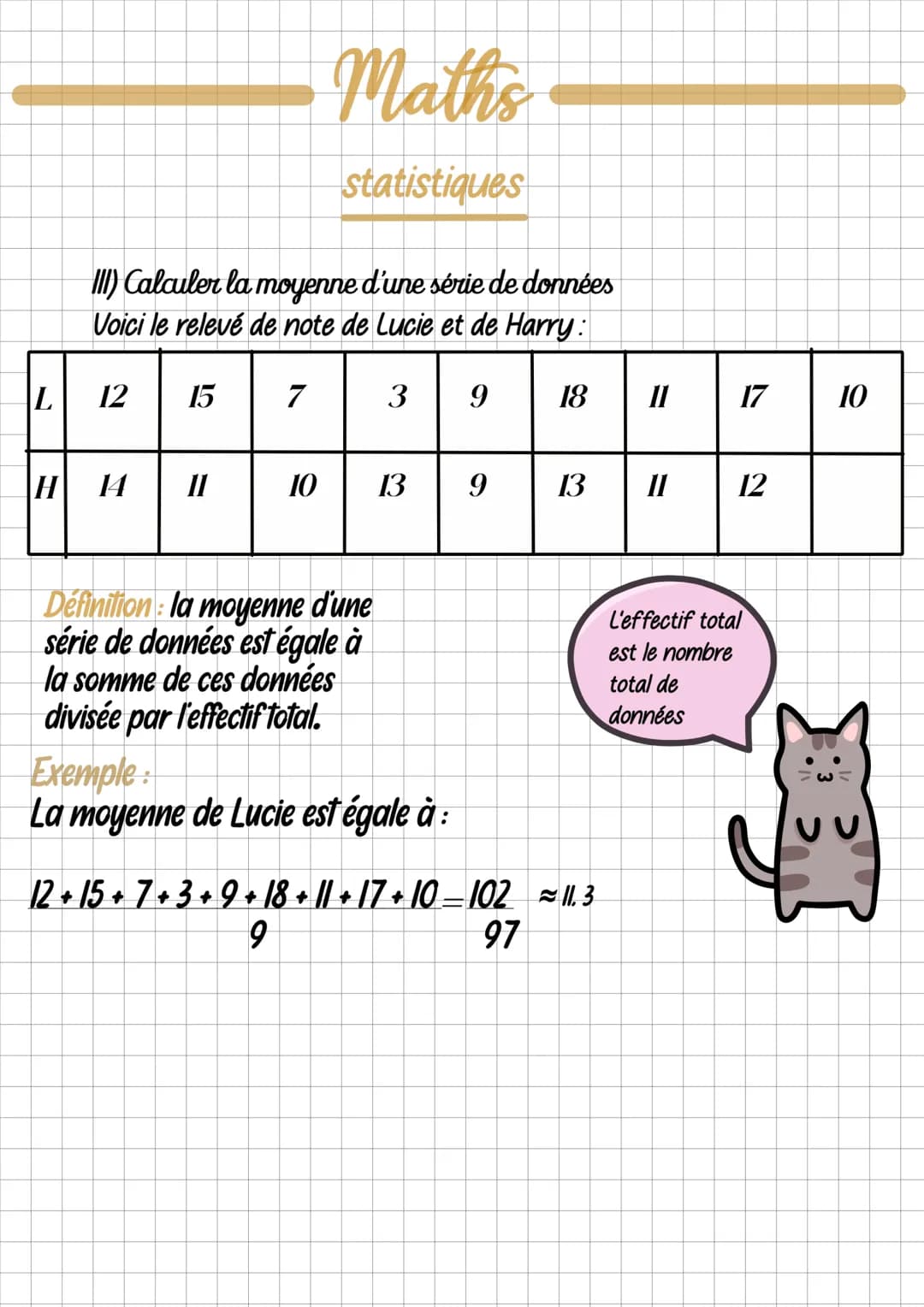 Maths
statistiques
I la médianne
definitions La médianne d'une série de donnée est une valeur
partageant l'ensemble des 2 groupes de même
ef
