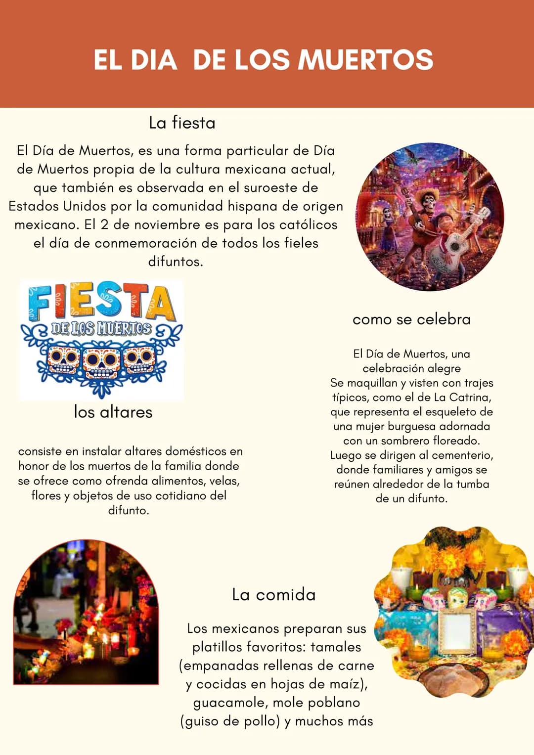 EL DIA DE LOS MUERTOS
La fiesta
El Día de Muertos, es una forma particular de Día
de Muertos propia de la cultura mexicana actual,
que tambi
