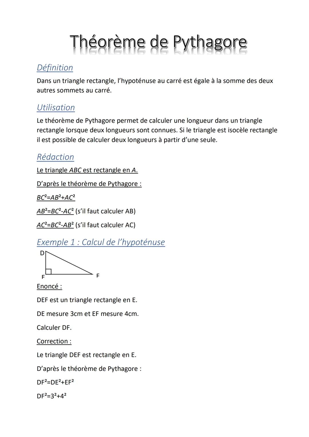 Théorème de Pythagore
Définition
Dans un triangle rectangle, l'hypoténuse au carré est égale à la somme des deux
autres sommets au carré.
Ut