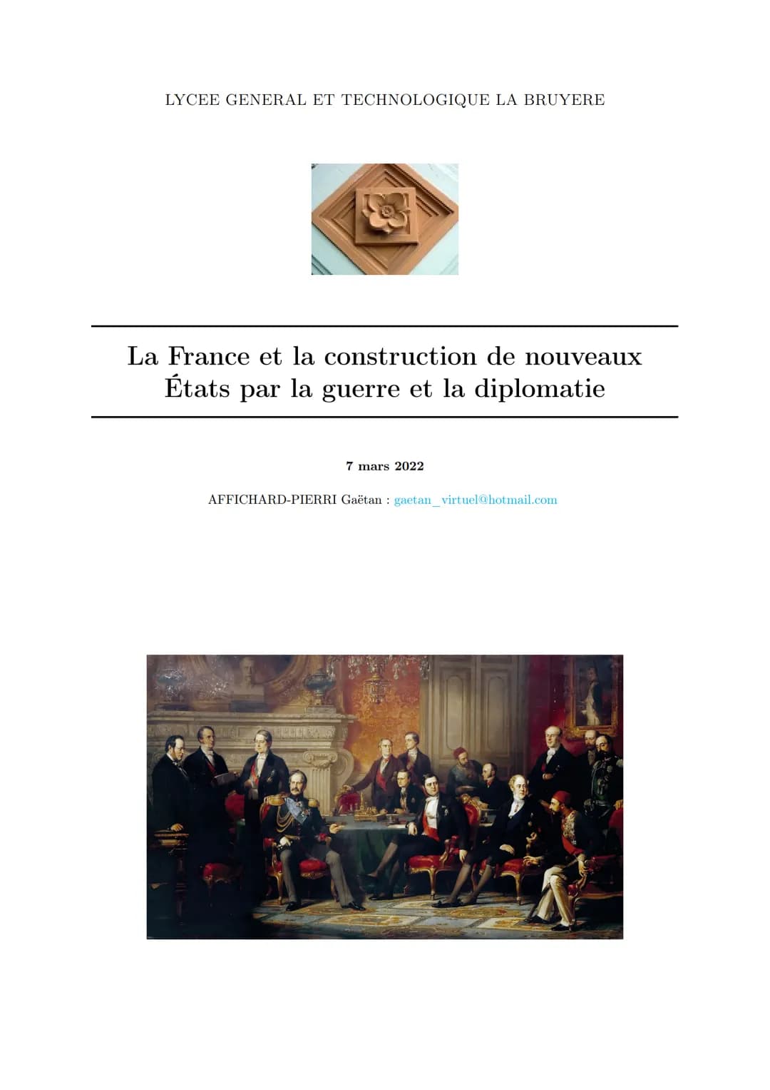 LYCEE GENERAL ET TECHNOLOGIQUE LA BRUYERE
La France et la construction de nouveaux
États par la guerre et la diplomatie
7 mars 2022
AFFICHAR