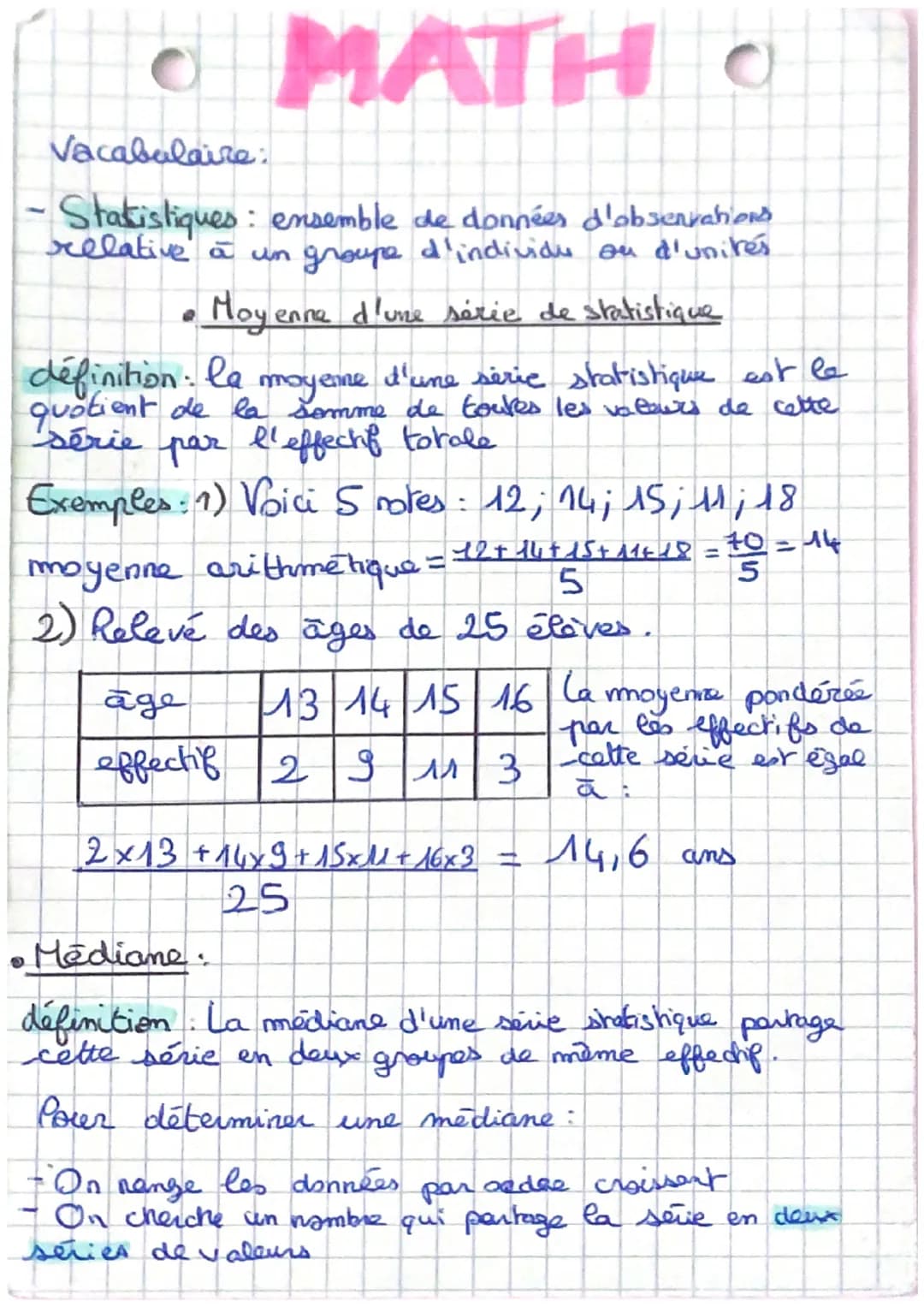 d
MATH O
Vacabalaire:
Statistiques: ensemble de données d'observations
relative à un groupe d'individu on d'unités
Moyenne d'une série de st