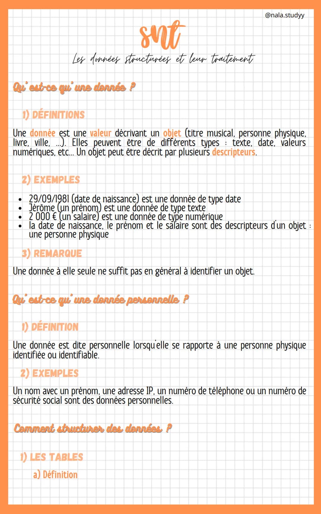 sint
Les données structurées et leur traitement
@nala.studyy
Qu'est-ce qu'une donnés ?
1) DEFINITIONS
Une donnée est une valeur décrivant un