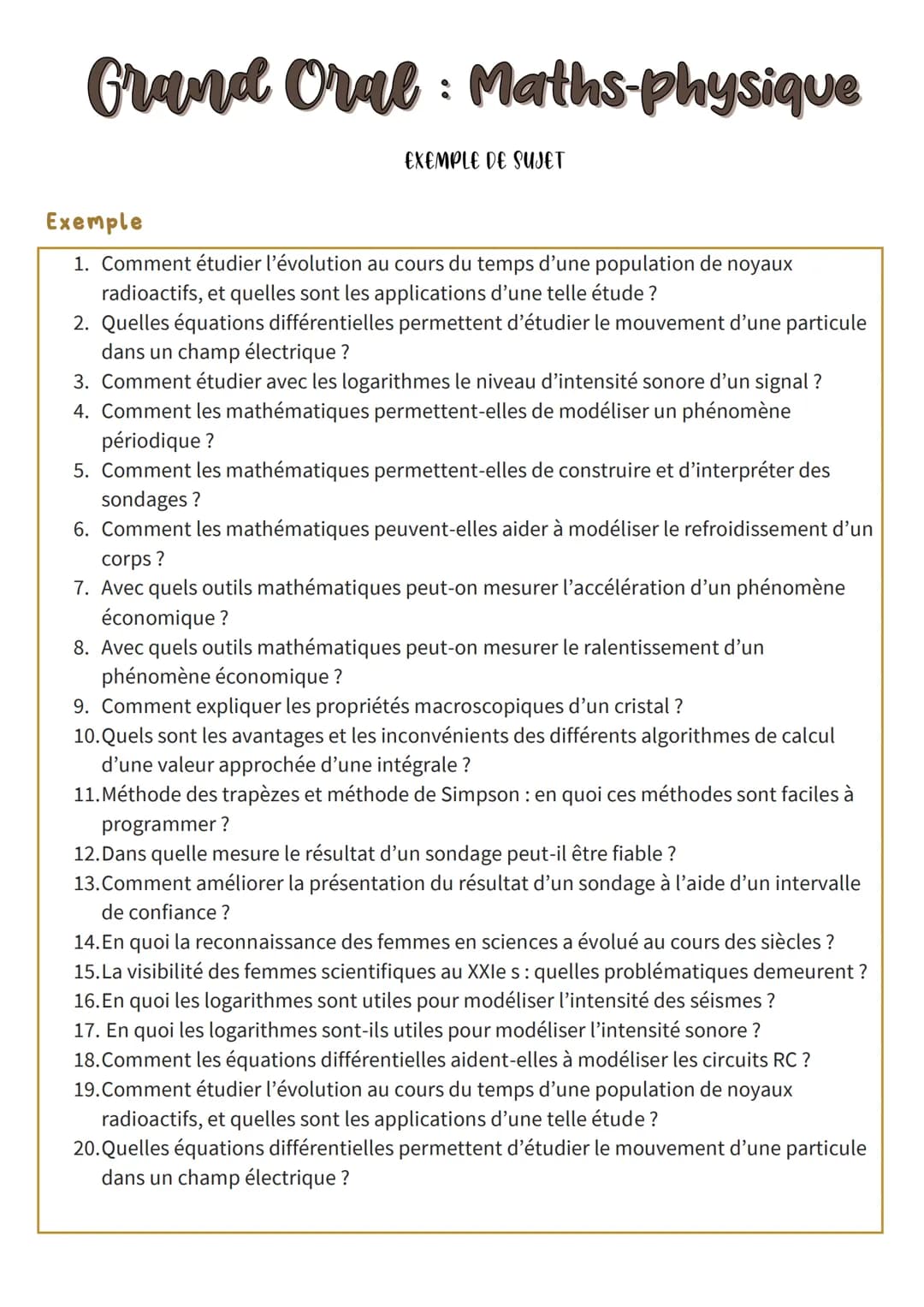 Grand Oral: Maths-physique
EXEMPLE DE SUJET
Exemple
1. Comment étudier l'évolution au cours du temps d'une population de noyaux
radioactifs,