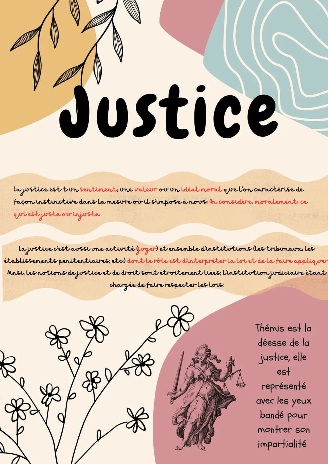 Justice
La justice est tun
tun sentiment, une valeur ou un idéal moral
que
L'on caractérise de
façon instinctive dans la mesure où il s'impo