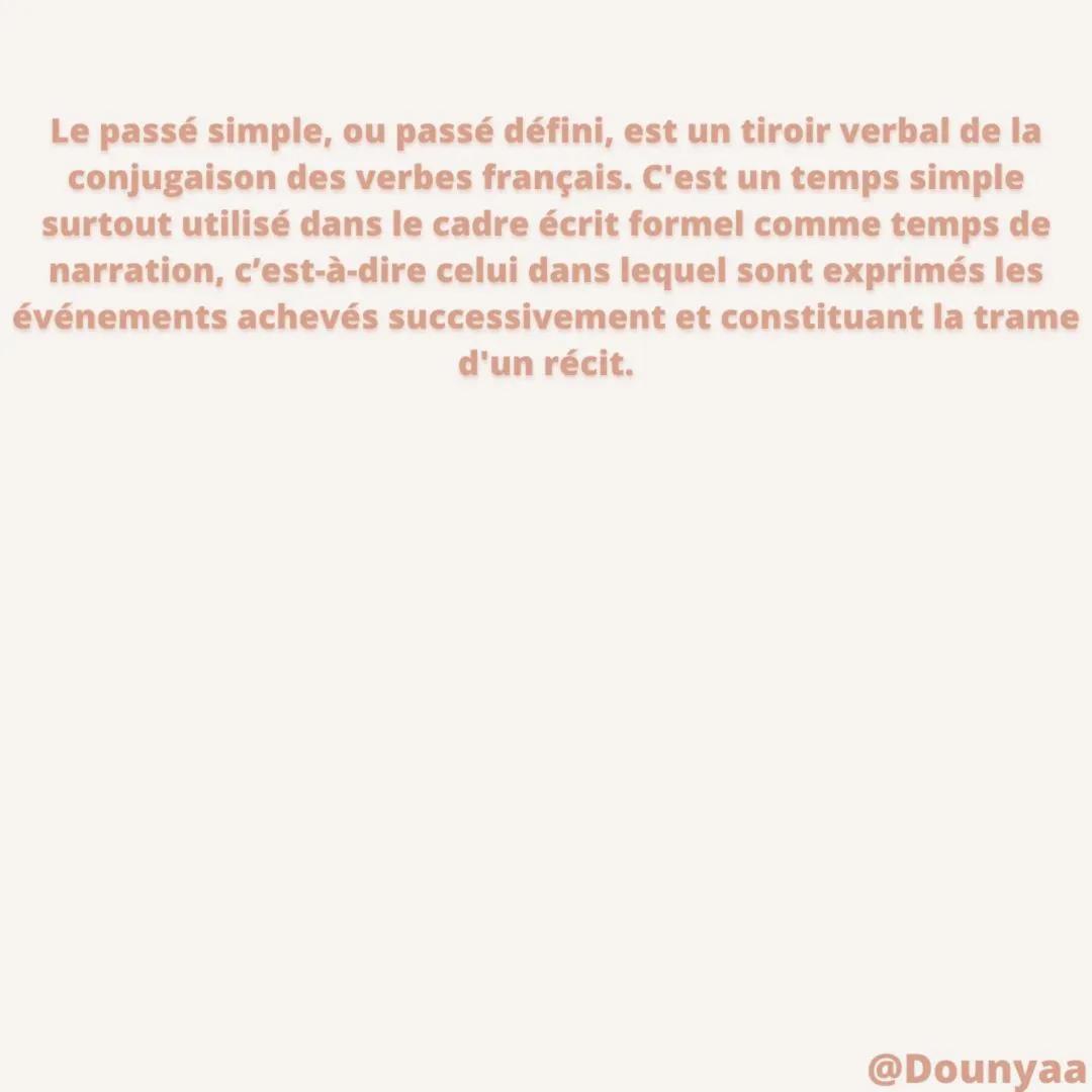 Le passé simple, ou passé défini, est un tiroir verbal de la
conjugaison des verbes français. C'est un temps simple
surtout utilisé dans le 
