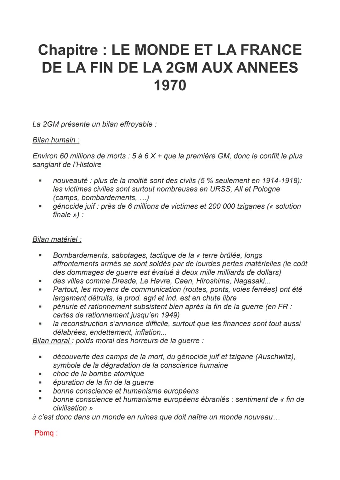 Chapitre : LE MONDE ET LA FRANCE
DE LA FIN DE LA 2GM AUX ANNEES
1970
La 2GM présente un bilan effroyable :
Bilan humain :
Environ 60 million