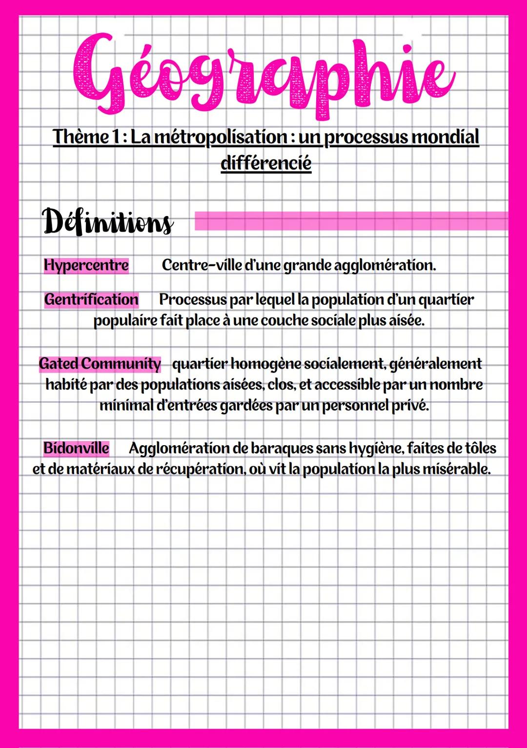 Géographie
Thème 1: La métropolisation : un processus mondial
différencié
Définitions
Métropolisation désigne le processus de concentration 