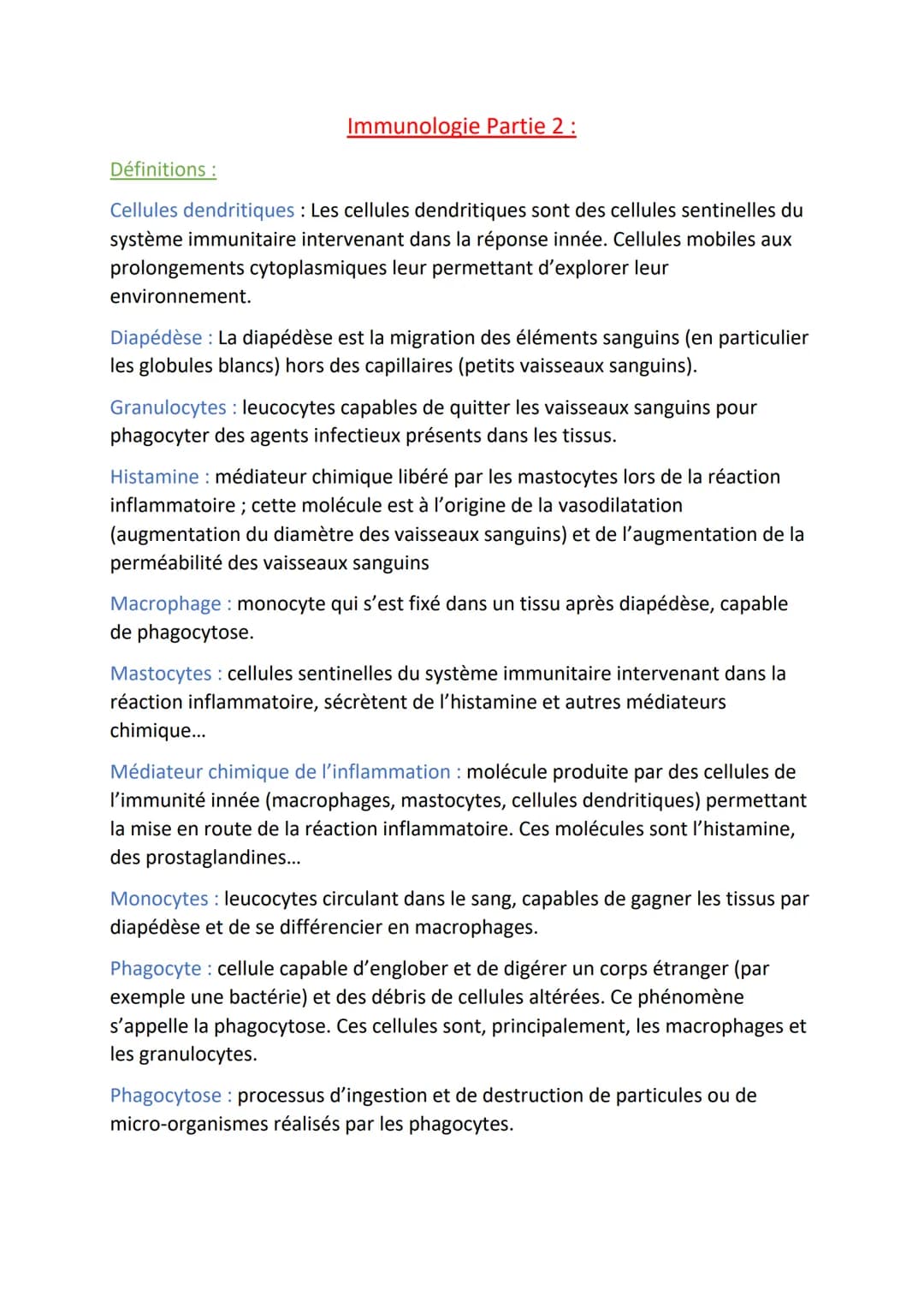 Immunologie Partie 2:
Définitions :
Cellules dendritiques : Les cellules dendritiques sont des cellules sentinelles du
système immunitaire i