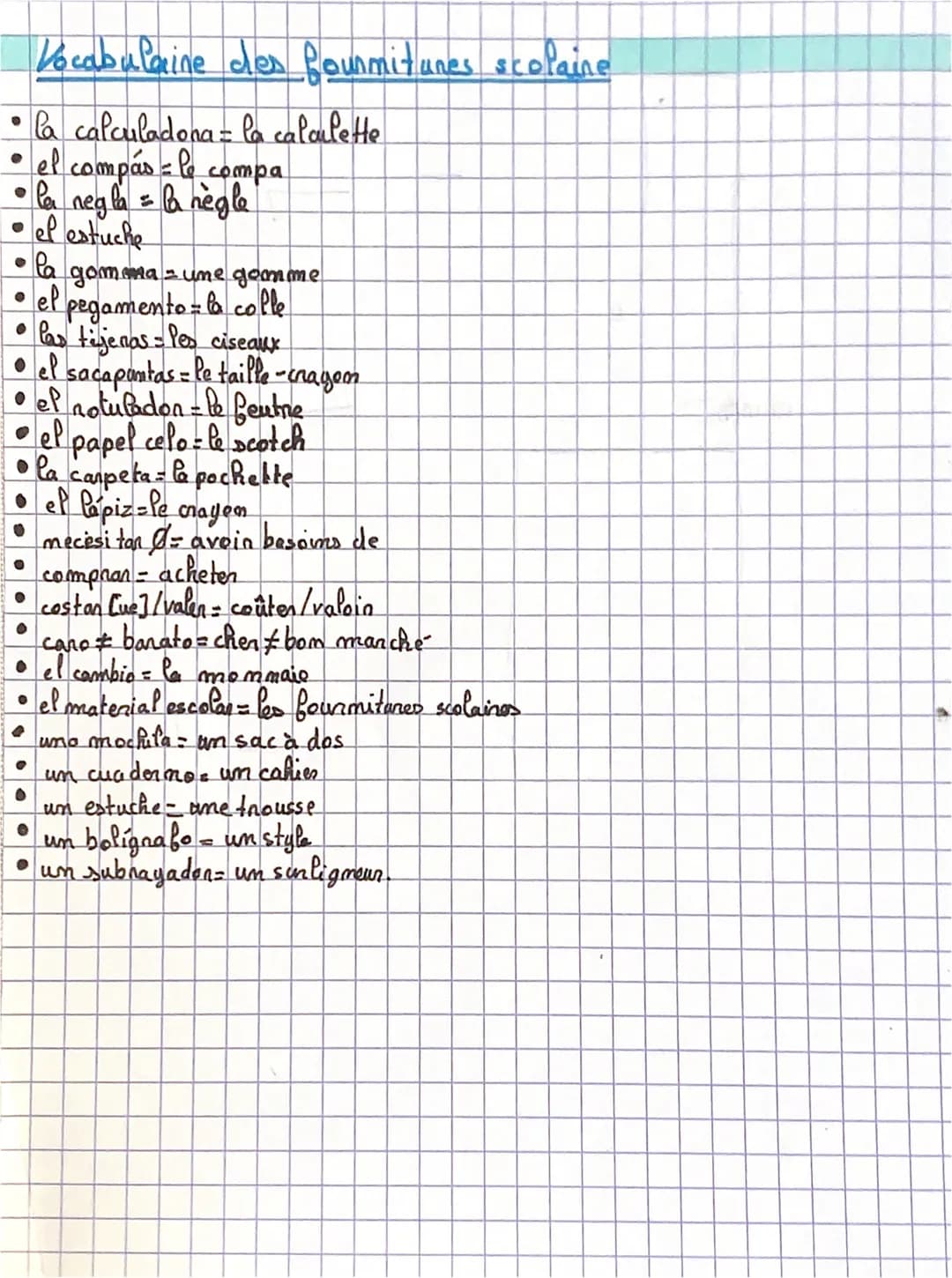 Vocabulaire
• la calculadona = la calculette
• el compás = le compa
·la negla = la règle
el estuche
·la gomma = une geome
ef
pegamento - la 