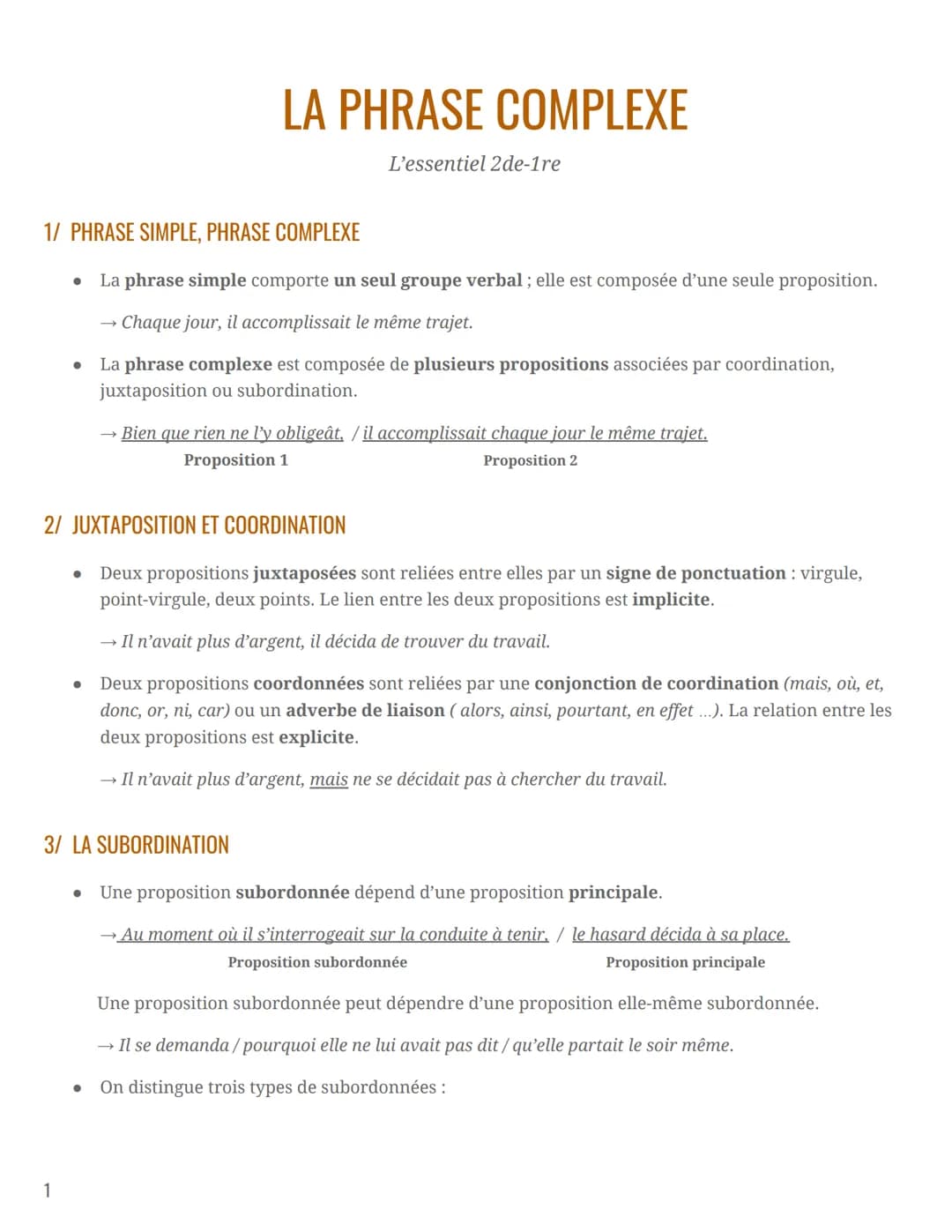 1/ PHRASE SIMPLE, PHRASE COMPLEXE
La phrase simple comporte un seul groupe verbal; elle est composée d'une seule proposition.
Chaque jour, i