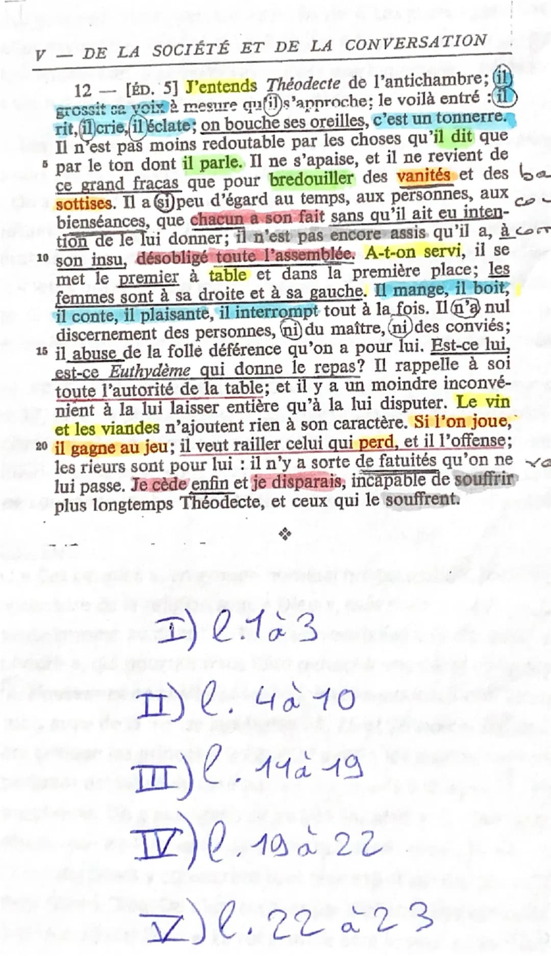 -
V DE LA SOCIÉTÉ ET DE LA CONVERSATION
12 [ÉD. 5] J'entends Théodecte de l'antichambre; (i
grossit ca voix à mesure qu'approche; le voilà e