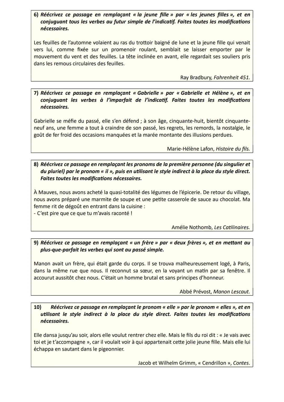 * Objectif brevet Réécriture: mélange de consignes
Exercices et corrigés
Exercices
1) Réécrivez ce passage en remplaçant « la dame » par « l