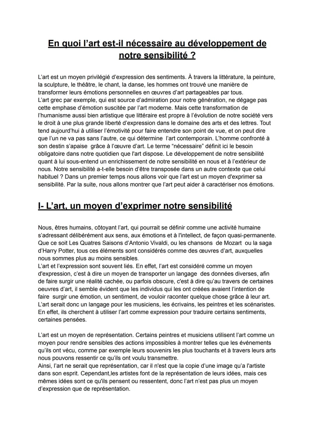 En quoi l'art est-il nécessaire au développement de
notre sensibilité ?
L'art est un moyen privilégié d'expression des sentiments. À travers