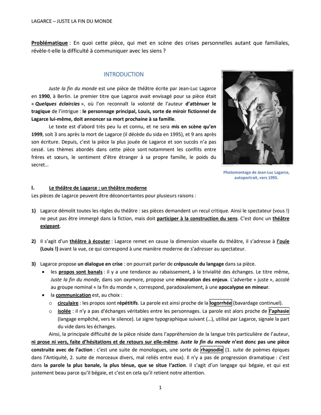 LAGARCE-JUSTE LA FIN DU MONDE
Problématique : En quoi cette pièce, qui met en scène des crises personnelles autant que familiales,
révèle-t-