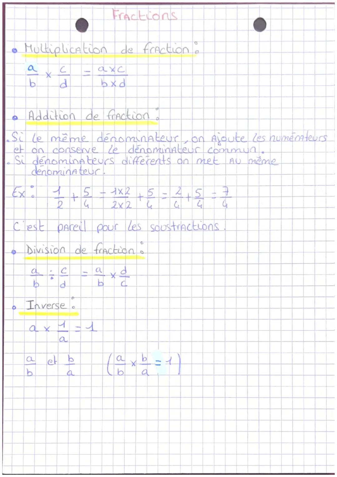 Fractions
Multiplication de fraction:
a
واه
b
C
axc
-
*
d
bxd
• Addition de fraction?
.Si le même dénominateur, on Ajoute les numérateurs
et