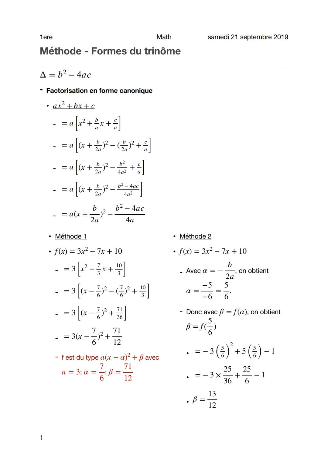 Math
Méthode - Formes du trinôme
1ere
A = b² - 4ac
- Factorisation en forme canonique
ax²+bx+c
1
-
= a[x² + ²x + =]
= a[(x + 2)²³ - ( ² ) ² 