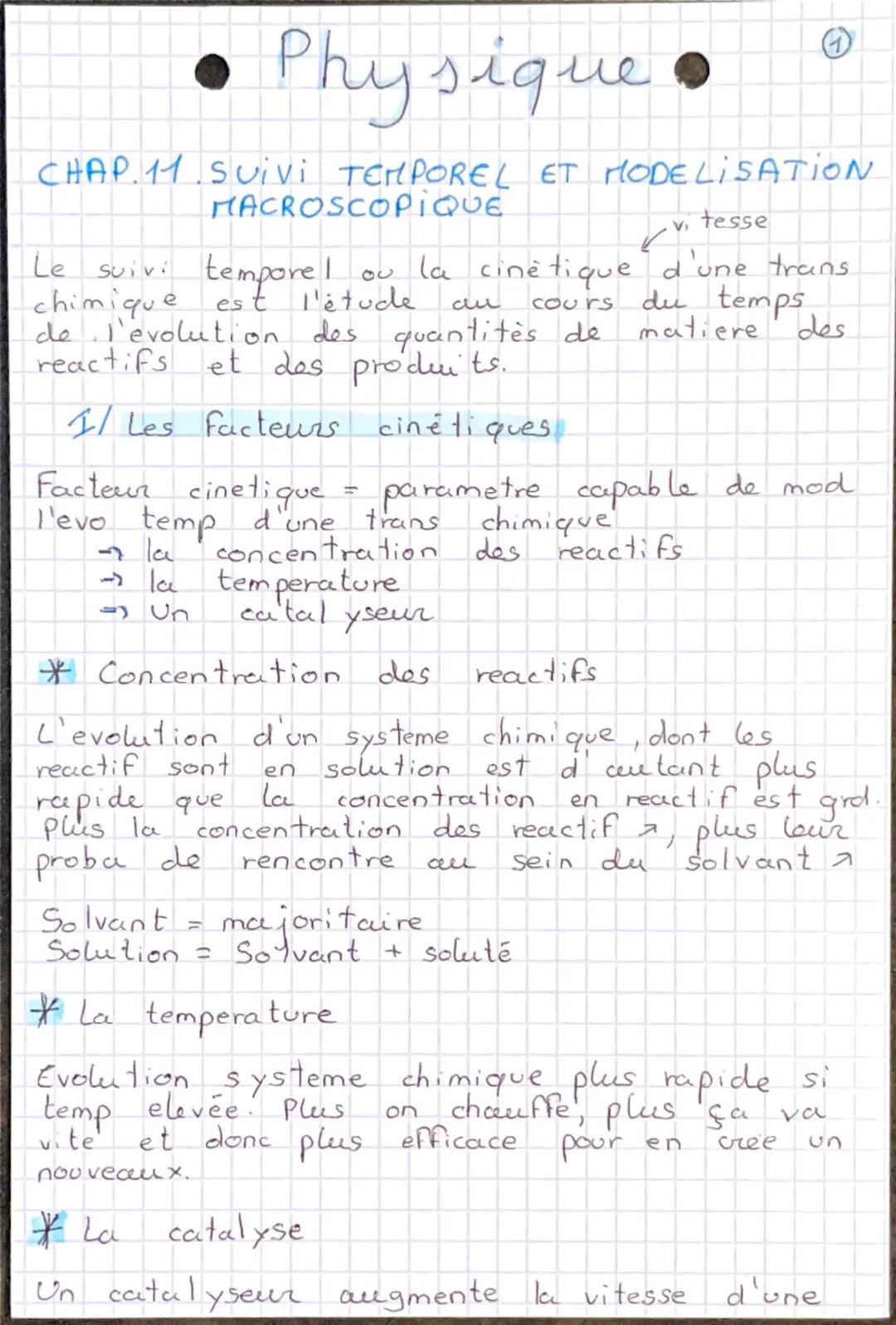 Physique
CHAP. 11 Suivi TEMPOREL ET MODELISATION
MACROSCOPIQUE
Le suivi tempore!
chimique
est
cours
vitesse
ou la cinétique d'une trans
l'ét