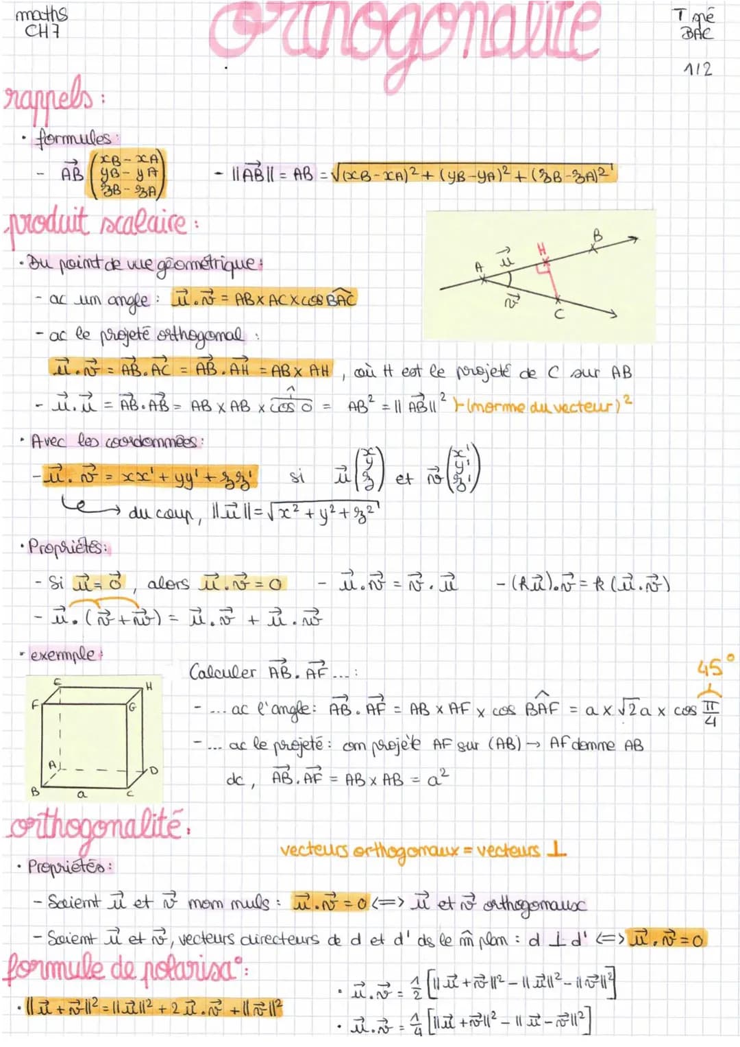 maths
CH7
rappels:
• formules:
→
(XB-XA)
AB YB-YA
3B-3A/
produit scalaire:
•Du point de we géométrique:
• Avec les coordommées :
-R. F
xx².

