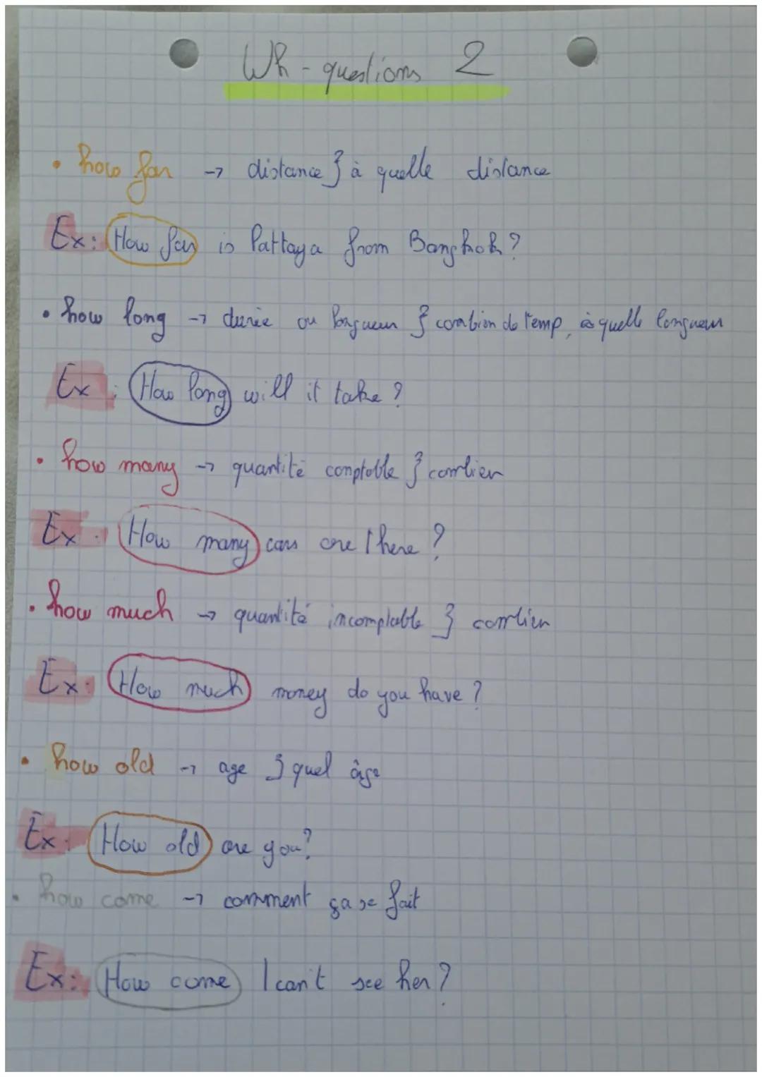 # Wh-questions

1. Wh

.

*   what -> demander une info sin ge

    - demander une répétition ou une confirmation

Ex: What is your name ? Y