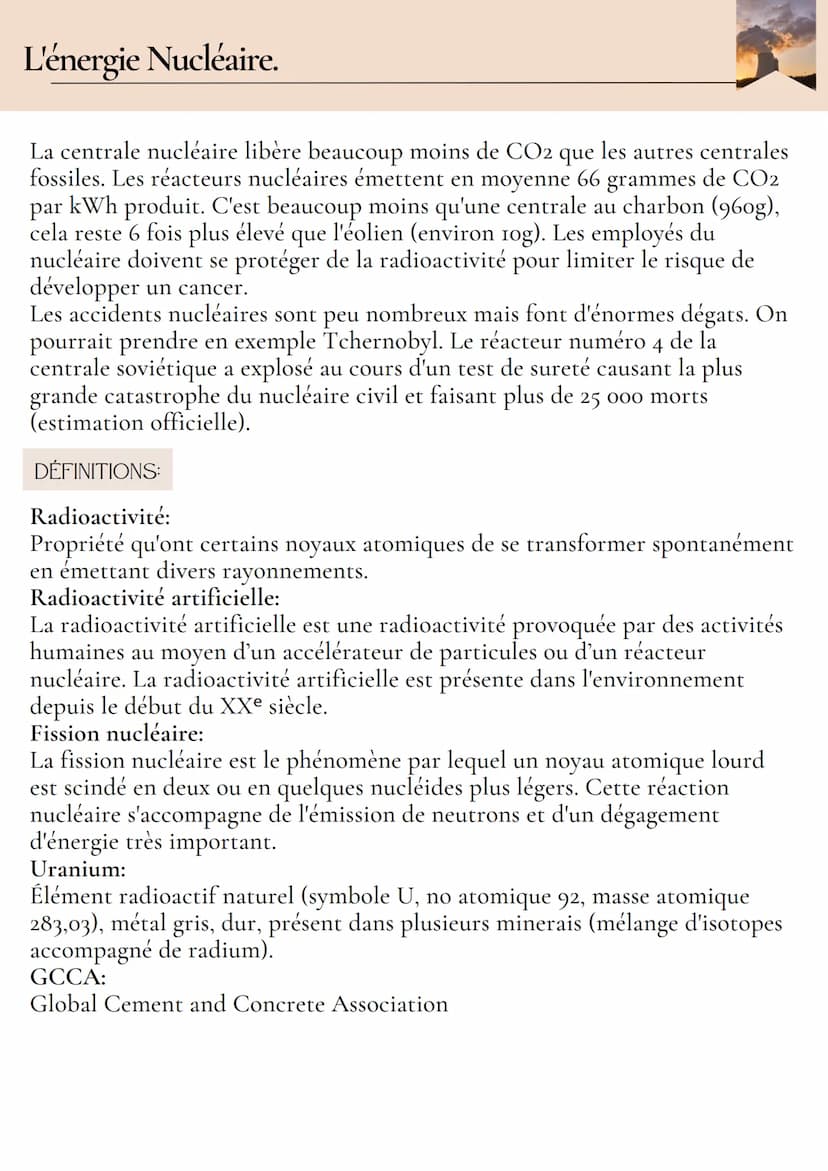 L'énergie Nucléaire.
QU'EST-CE QUE LE NUCLÉAIRE ?
Dépendante d'un combustible fissile (uranium), l'énergie nucléaire permet de
produire de l