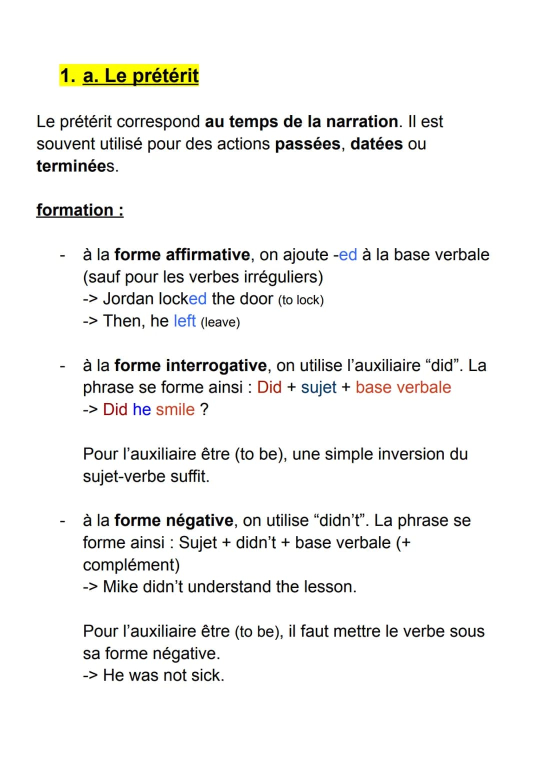 1. a. Le prétérit
Le prétérit correspond au temps de la narration. Il est
souvent utilisé pour des actions passées, datées ou
terminées.
for