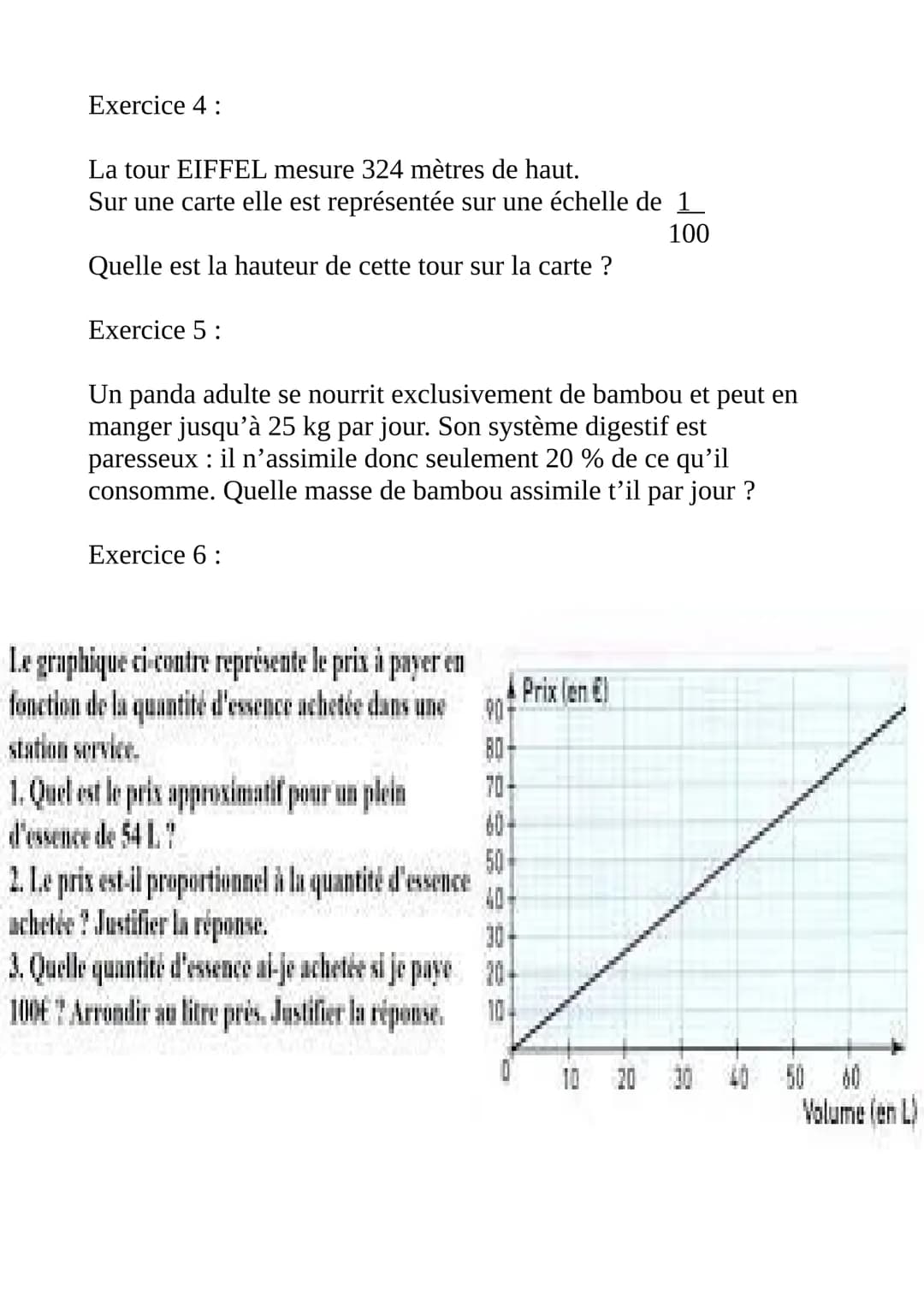 Exercice 1:
Parmi ces situations suivantes, laquelle n'est pas une situation de
proportionnalité ?
1.3 kg de pommes coûtent 8,40 euros. Quel