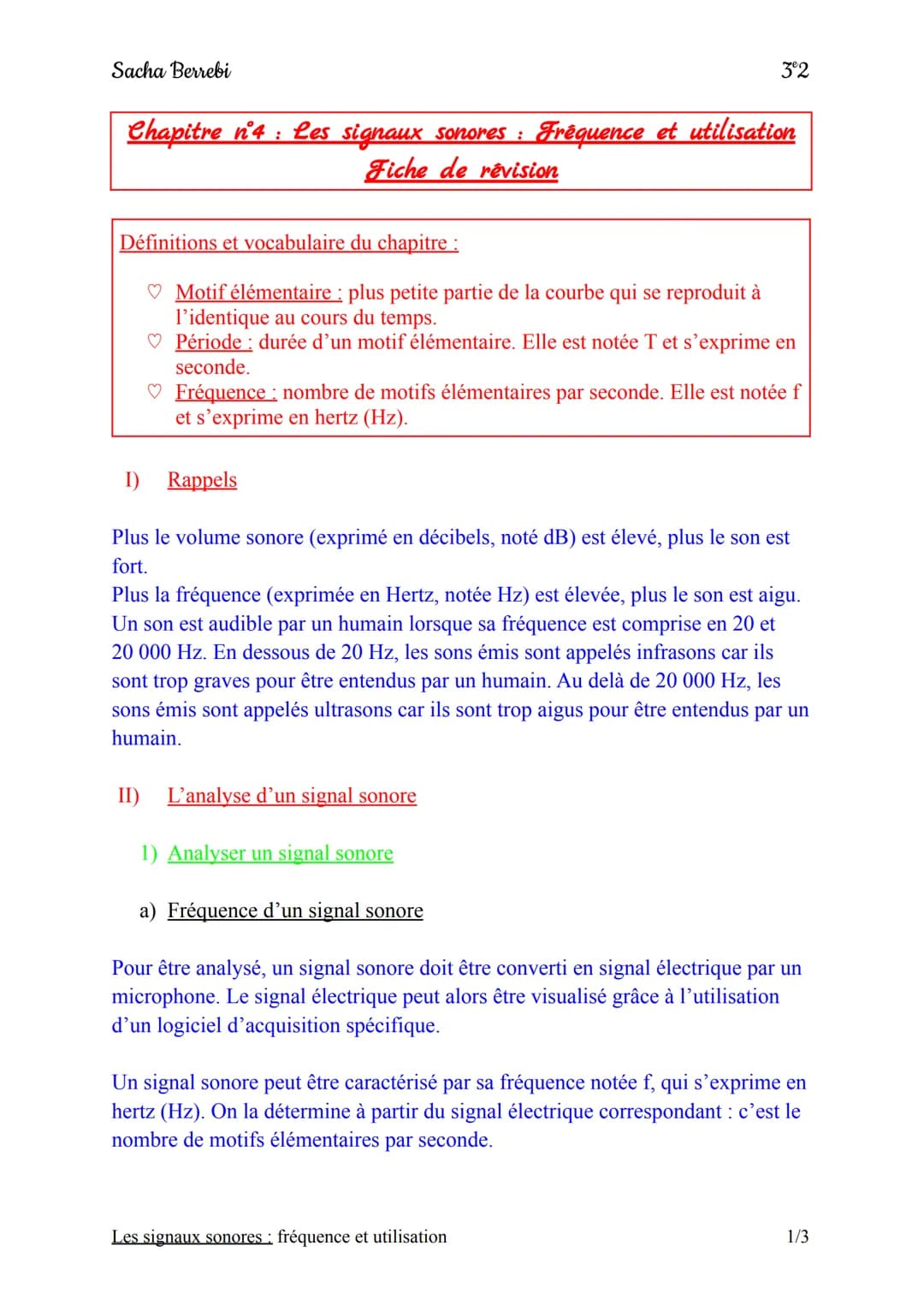 Sacha Berrebi
Chapitre n°4 : Les signaux sonores: Fréquence et utilisation
Fiche de révision
Définitions et vocabulaire du chapitre :
♡ Moti