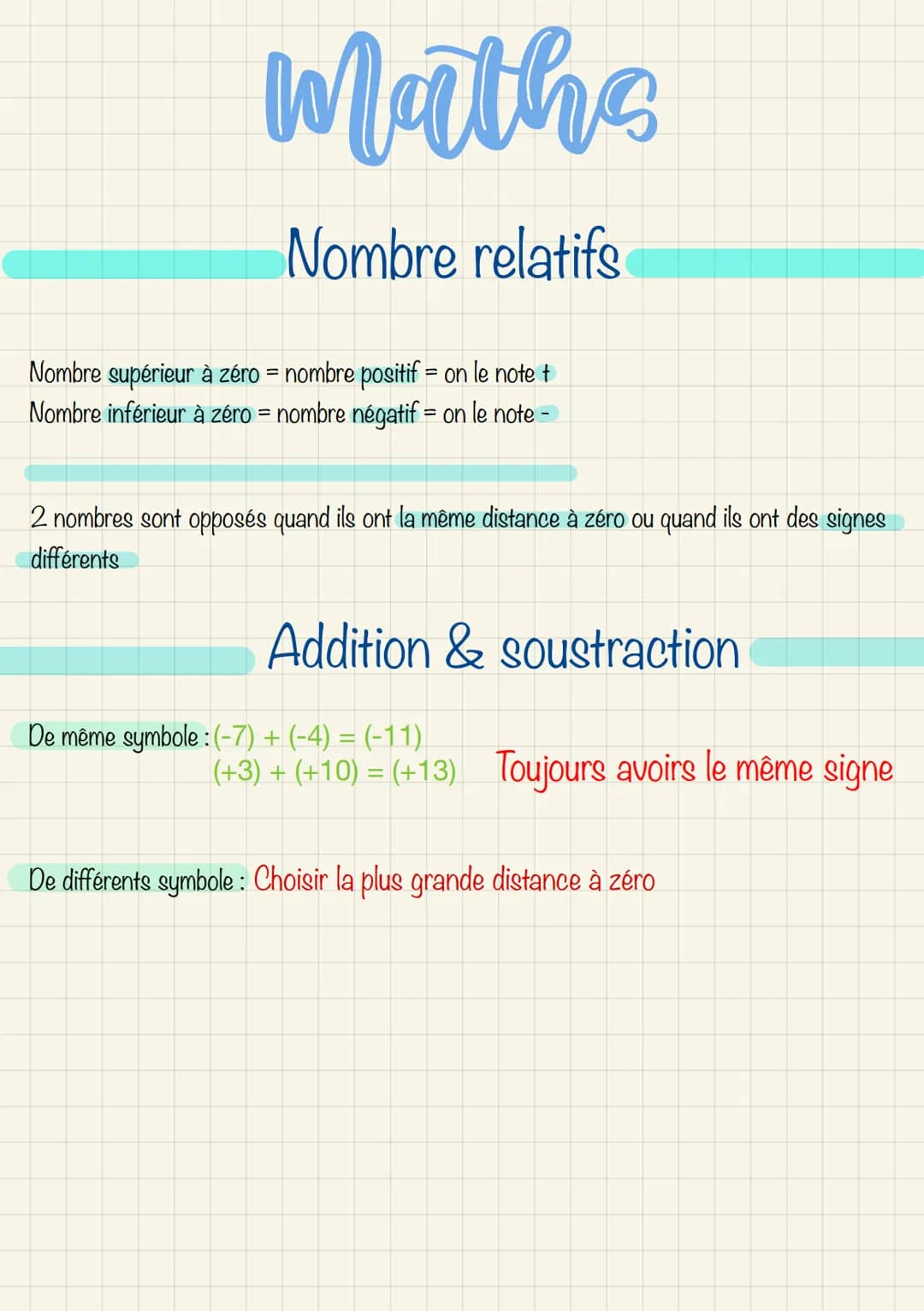 Maths
Nombre relatifs
Nombre supérieur à zéro = nombre positif = on le note t
Nombre inférieur à zéro = nombre négatif = on le note -
2 nomb