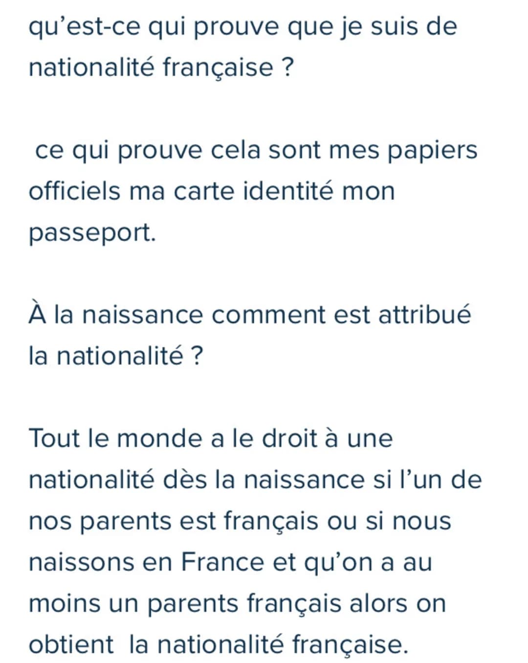 Qu'est-ce que la nationalité ?
La nationalité et le faite d'être attribué
à un pays exemple je suis française je
suis donc attribué à la rép