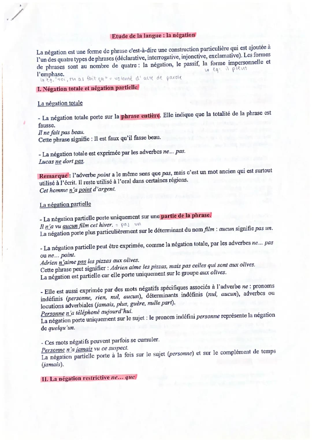 Etude de la langue : la négation
La négation est une forme de phrase c'est-à-dire une construction particulière qui est ajoutée à
l'un des q