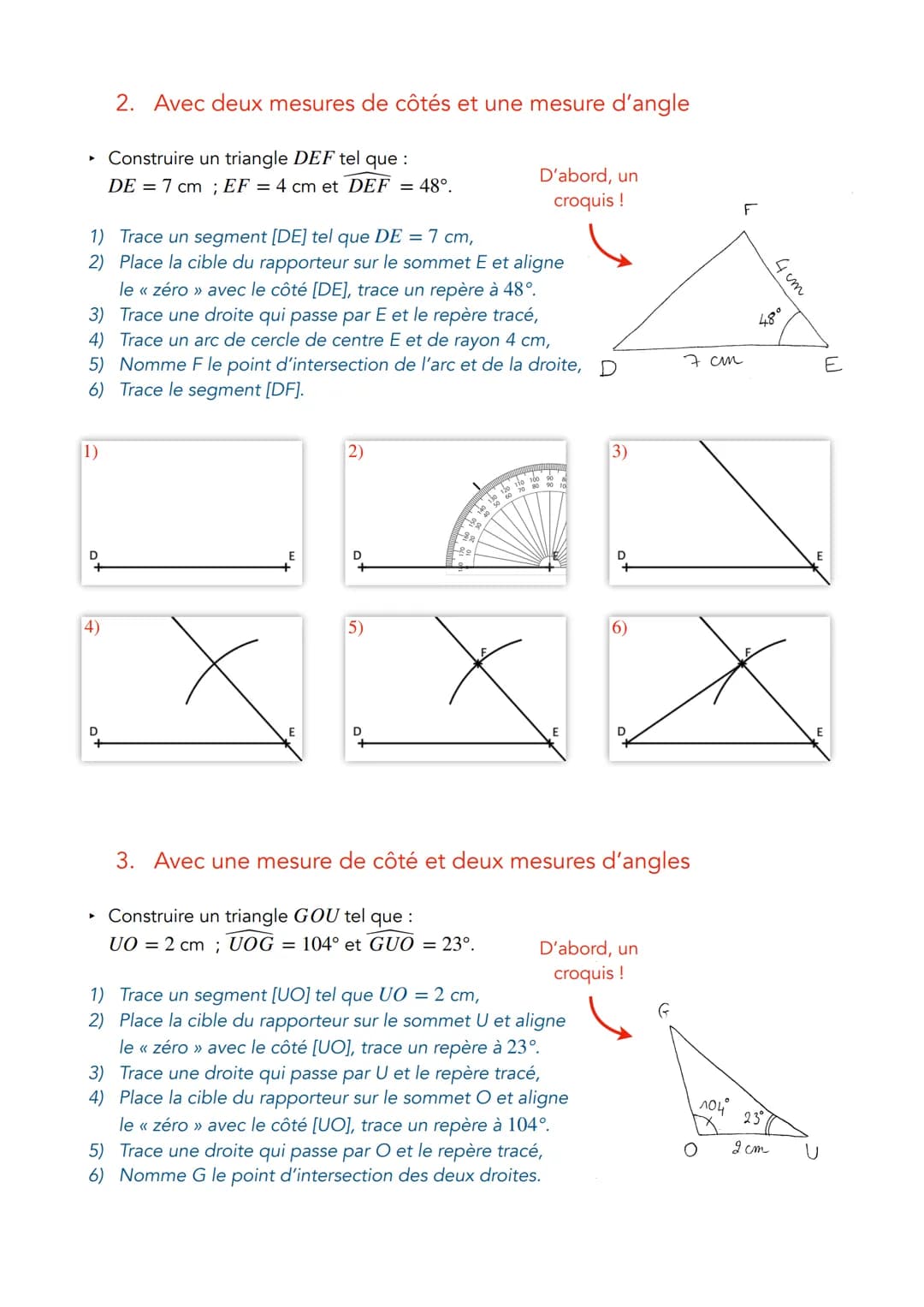 Matériel nécessaire :
1)
FICHE MÉTHODE :
CONSTRUCTION DE TRIANGLES
► Une feuille blanche
► Un crayon de bois bien taillé
► Une règle
4)
Un c