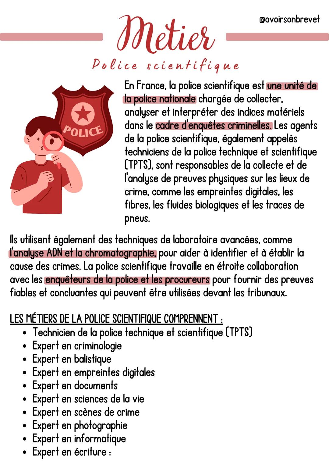 # Metier
Police scientifique
@avoirsonbrevet

En France, la police scientifique est une unité de
la police nationale chargée de collecter.
a