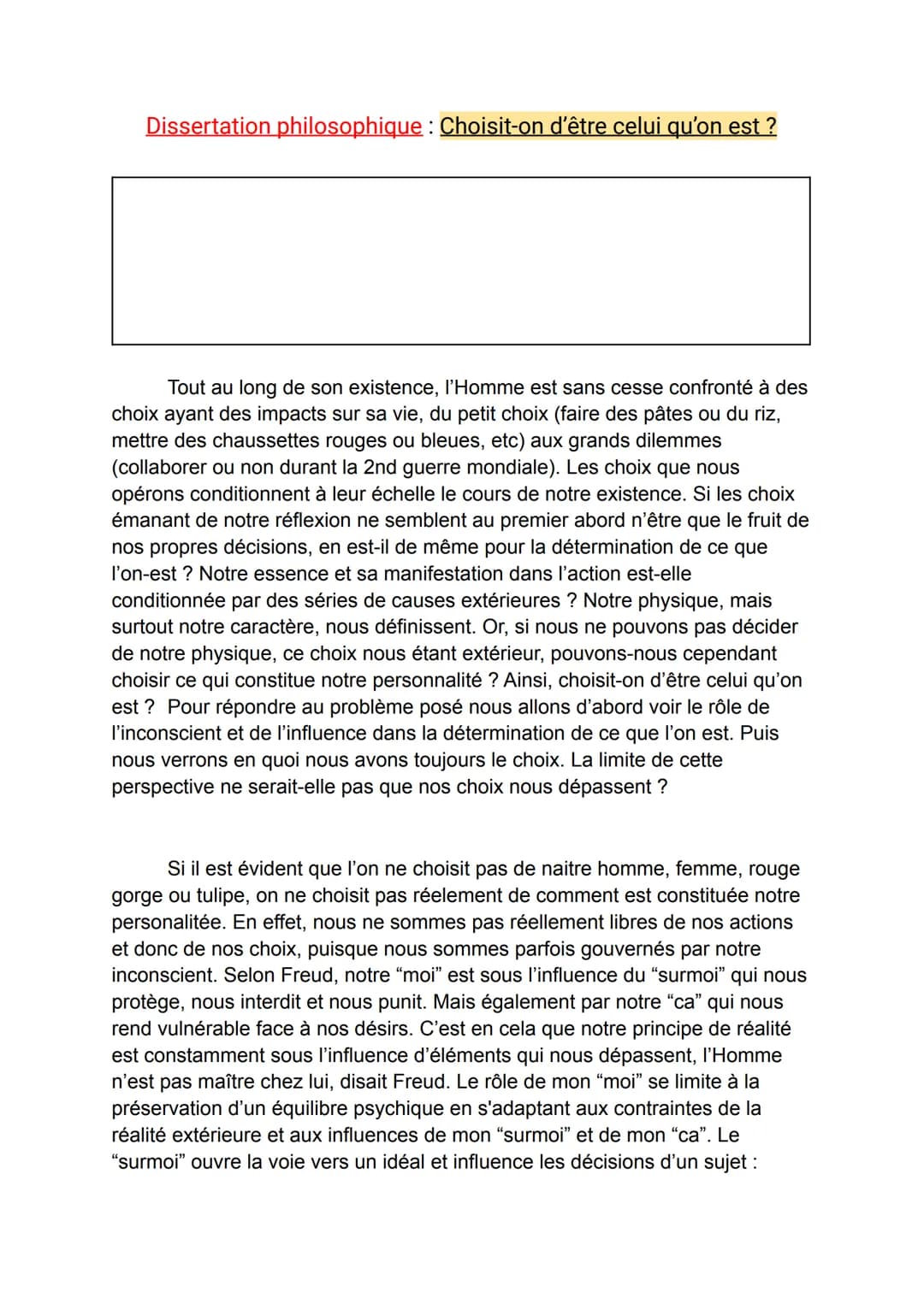 Dissertation philosophique : Choisit-on d'être celui qu'on est ?
Tout au long de son existence, l'Homme est sans cesse confronté à des
choix