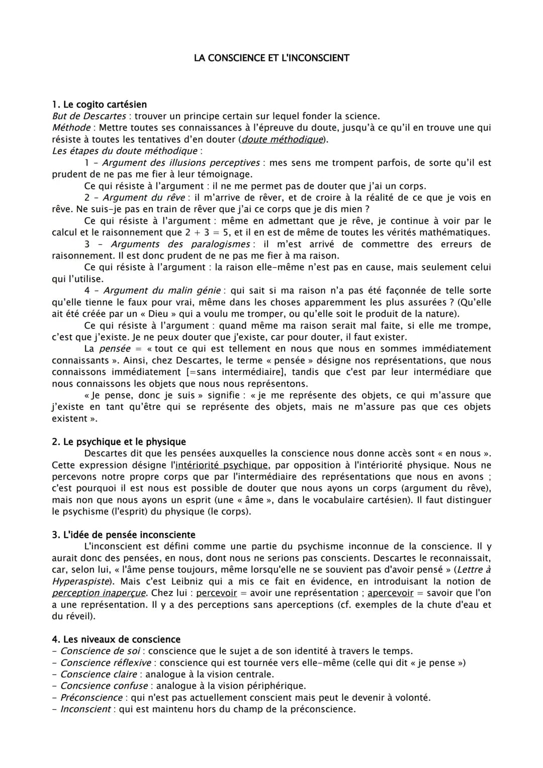 LA CONSCIENCE ET L'INCONSCIENT
1. Le cogito cartésien
But de Descartes: trouver un principe certain sur lequel fonder la science.
Méthode: M