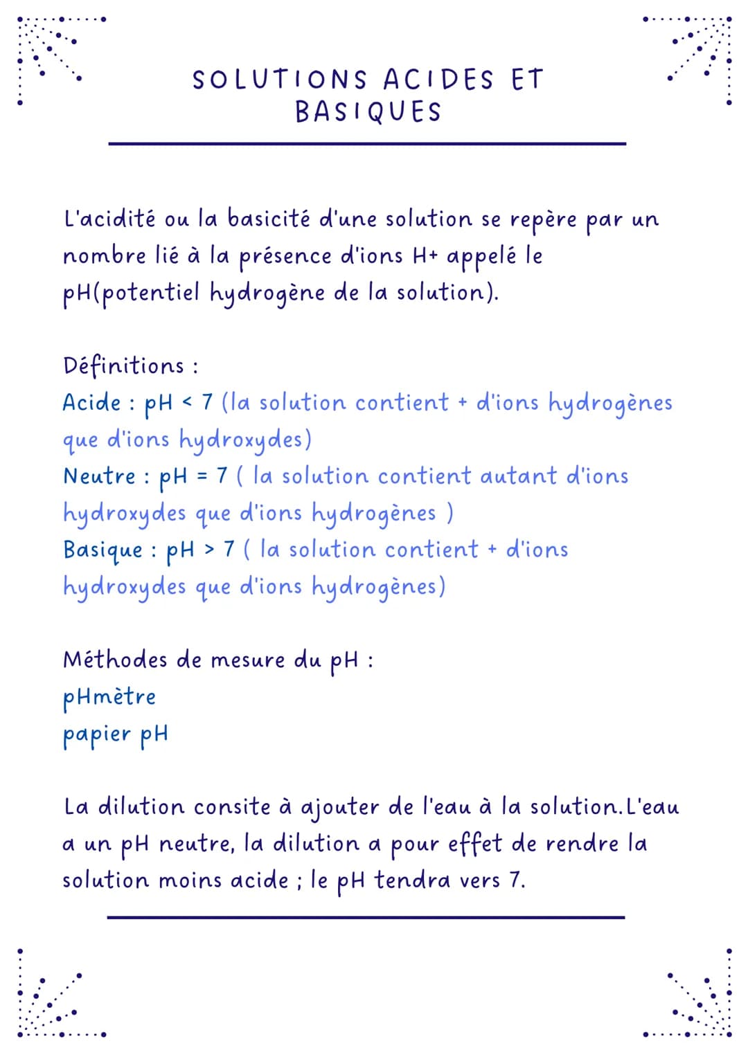 SOLUTIONS ACIDES ET
BASIQUES
L'acidité ou la basicité d'une solution se repère par un
nombre lié à la présence d'ions H+ appelé le
pH(potent