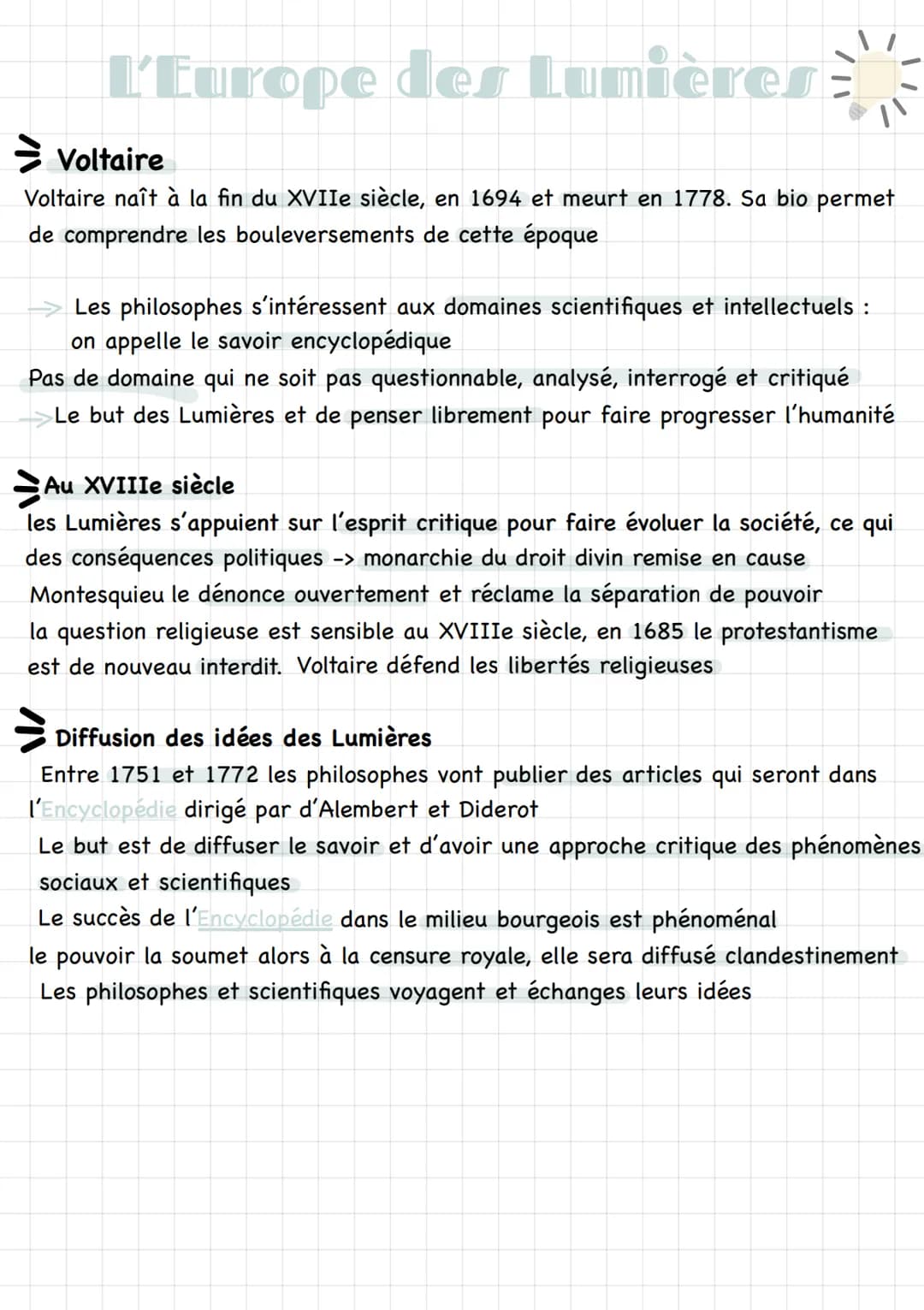 L'Europe des Lumières
Voltaire
Voltaire naît à la fin du XVIIe siècle, en 1694 et meurt en 1778. Sa bio permet
de comprendre les bouleversem