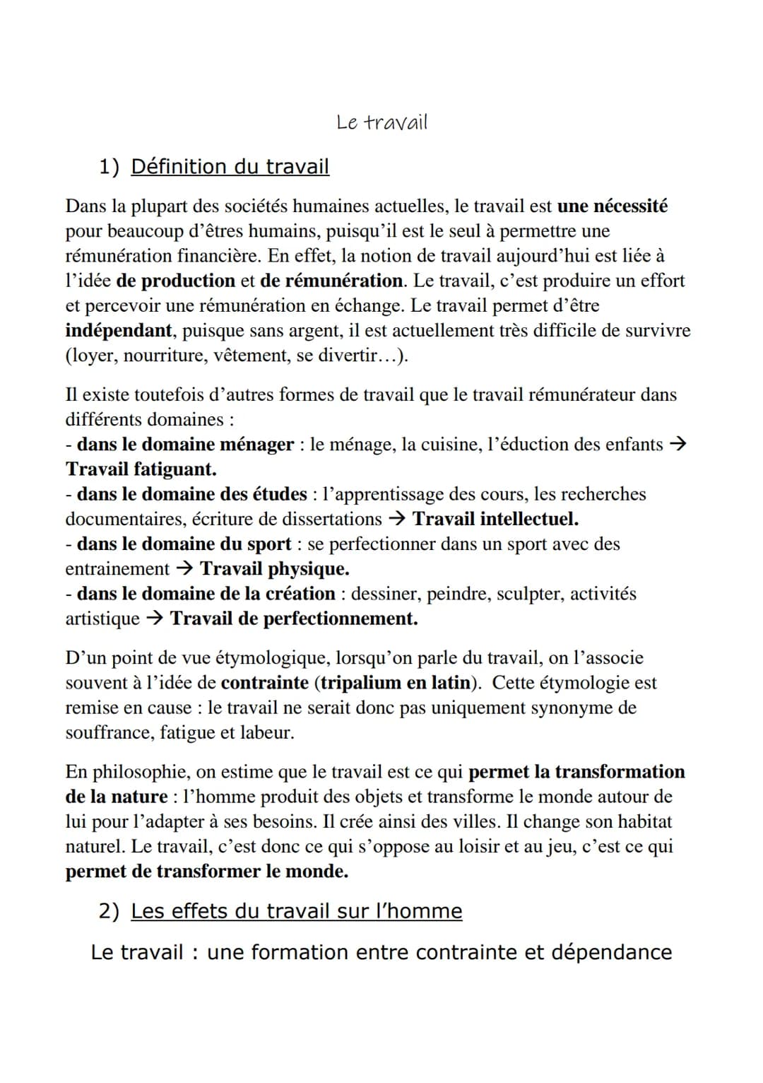 Le travail
1) Définition du travail
Dans la plupart des sociétés humaines actuelles, le travail est une nécessité
pour beaucoup d'êtres huma