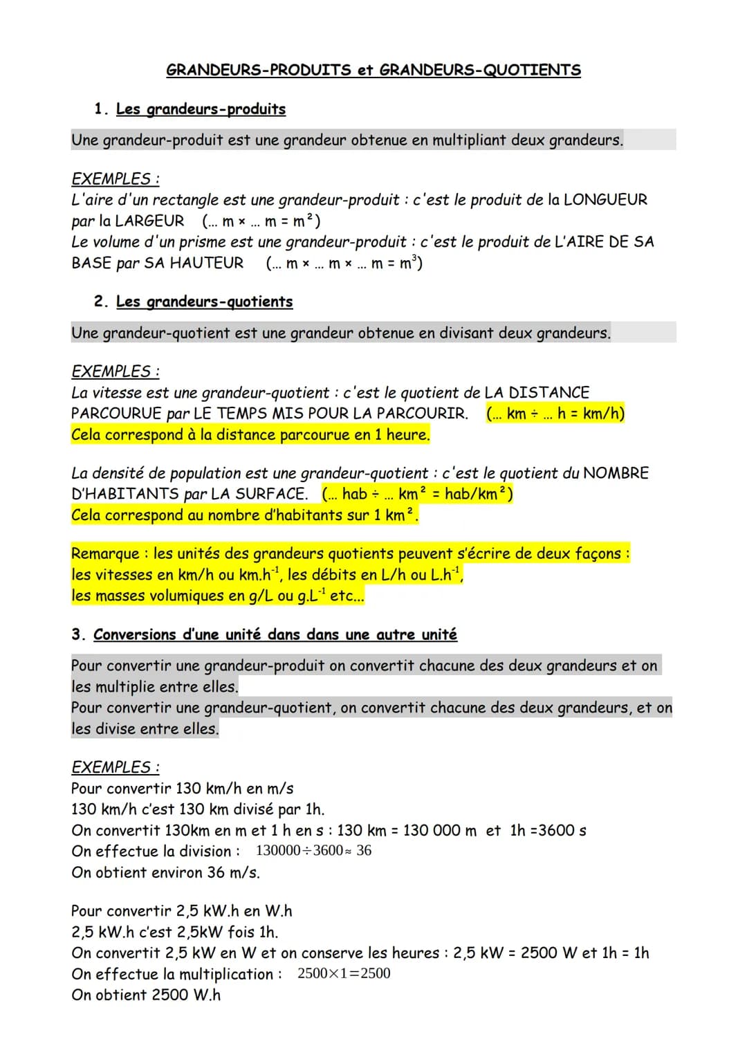 GRANDEURS-PRODUITS et GRANDEURS-QUOTIENTS
1. Les grandeurs-produits
Une grandeur-produit est une grandeur obtenue en multipliant deux grande
